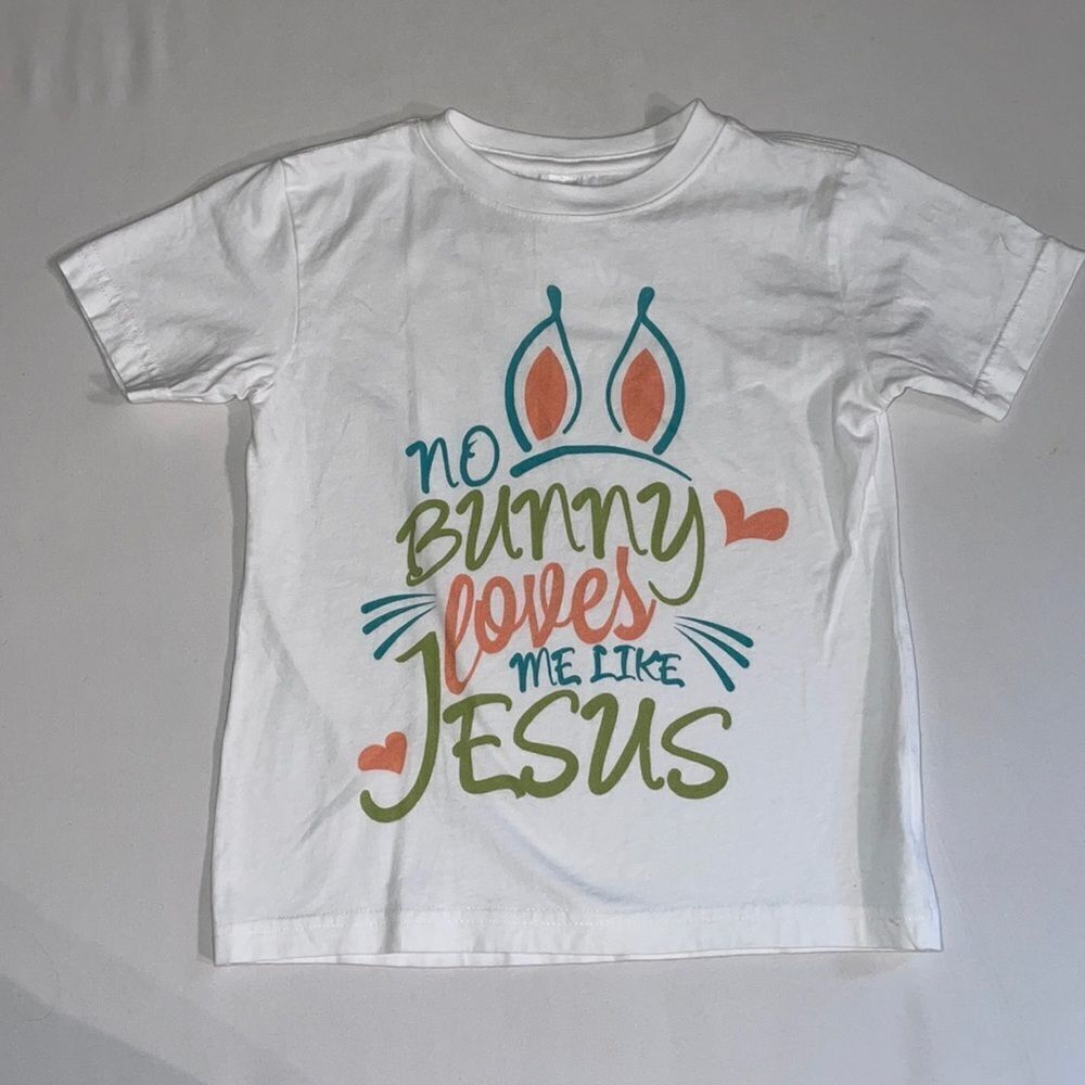 No Bunny Loves Me Like Jesus T-Shirt size 4 Easter